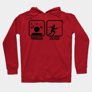 Problem Solved Fencing Hoodie